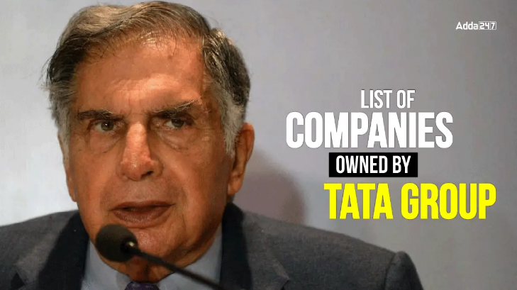 List of Businesses Held by the Tata Group: Examine the List